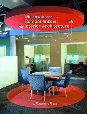 Materials and Components of Interior Architecture (7th Edition) - GOOD