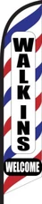 WALKINS WELCOME BARBER SWOOPER FEATHER FLAG BANNER SIGN  8239