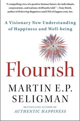Flourish: A New Understanding of Happiness by Martin E. P. Seligman