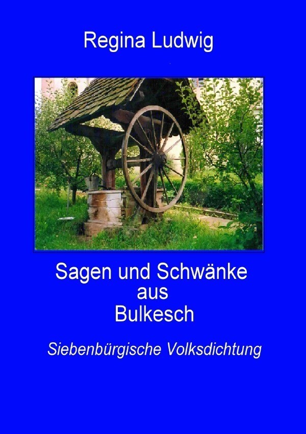 Thumbnail - Sagen Und Schwänke Aus Bulkesch | Siebenbürgische Volksdichtung |