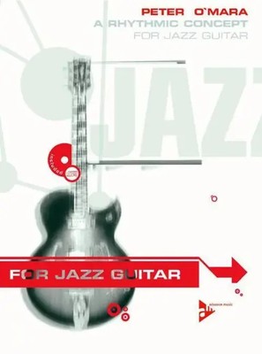 A Rhythmic Concept for Jazz Guitar | Gitarre. Lehrbuch. | Peter O'Mara | Deutsch
