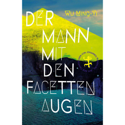 Der Mann mit den Facettenaugen Ming-Yi Wu