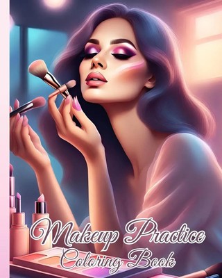 Makeup Practice Coloring Book Thy Nguyen Taschenbuch Englisch 2024 Blurb