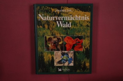 380472 David Burnie NATURVERMÄCHTNIS WALD Verlag Das Beste Abenteuer Erde HC