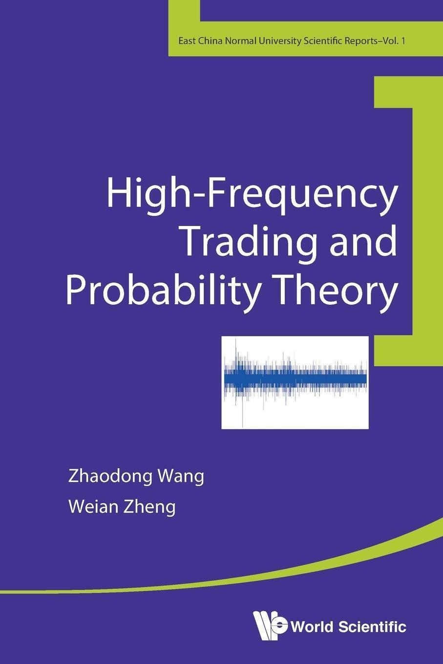 Thumbnail - High-frequency Trading And Probability Theory | Zhaodong Wang & Weian