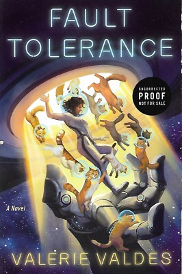 Fault Tolerance by Valerie Valdes Uncorrected Proof Softcover Book