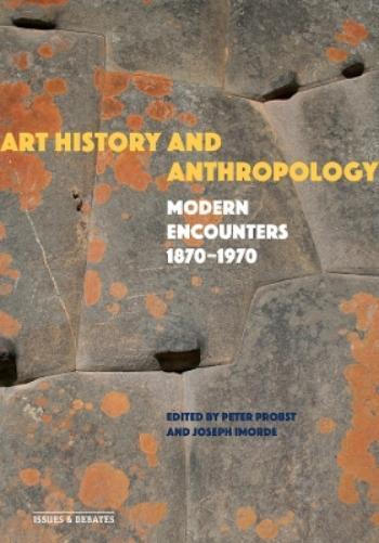 Peter Probst Art History and Anthropology (Tascabile) Issues & Debates