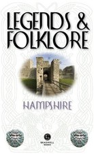 Legends & Folklore Hampshire (Legends and Folklore) by Richard Holland (author)