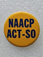 Vtg NAACP ACT-SO Button Pinback Pin Arts College Student University Scholarship