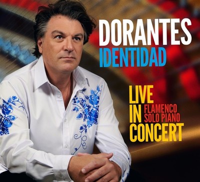 Dorantes: Identidad - Live in Concert (Solo Piano)