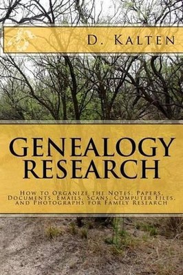 Genealogy Research: How to Organize the Notes, Papers, Documents, Emails, Scans,
