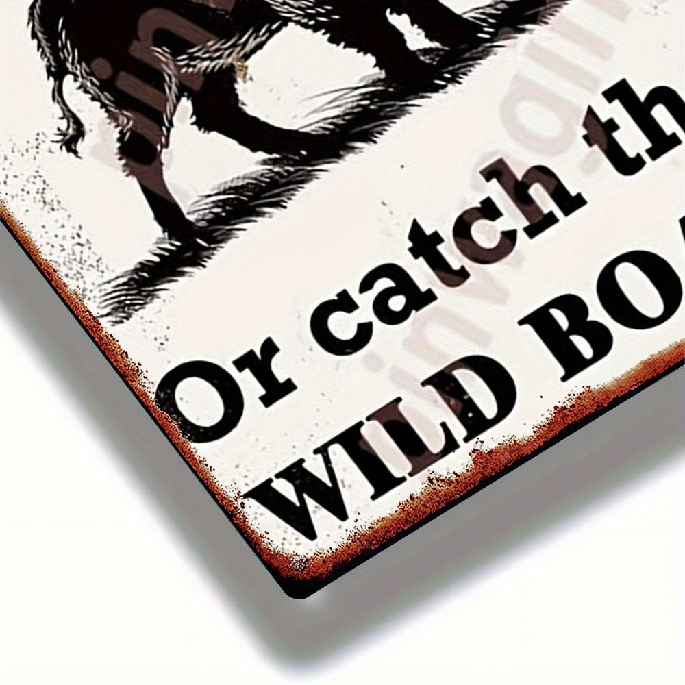 Shut the Gate or Catch the Wild Boar Vintage Metal Sign Funny Farm Ranch Decor