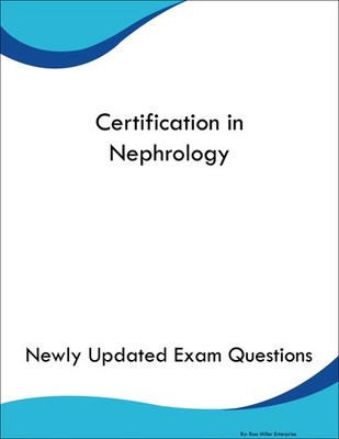 Certification in Nephrology Study Guide Prep Book