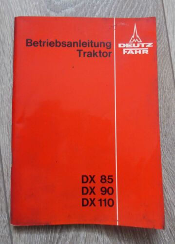 Deutz Fahr Traktoren DX85 + DX90 + DX110 Betriebsanleitung - 第 1/1 張圖片