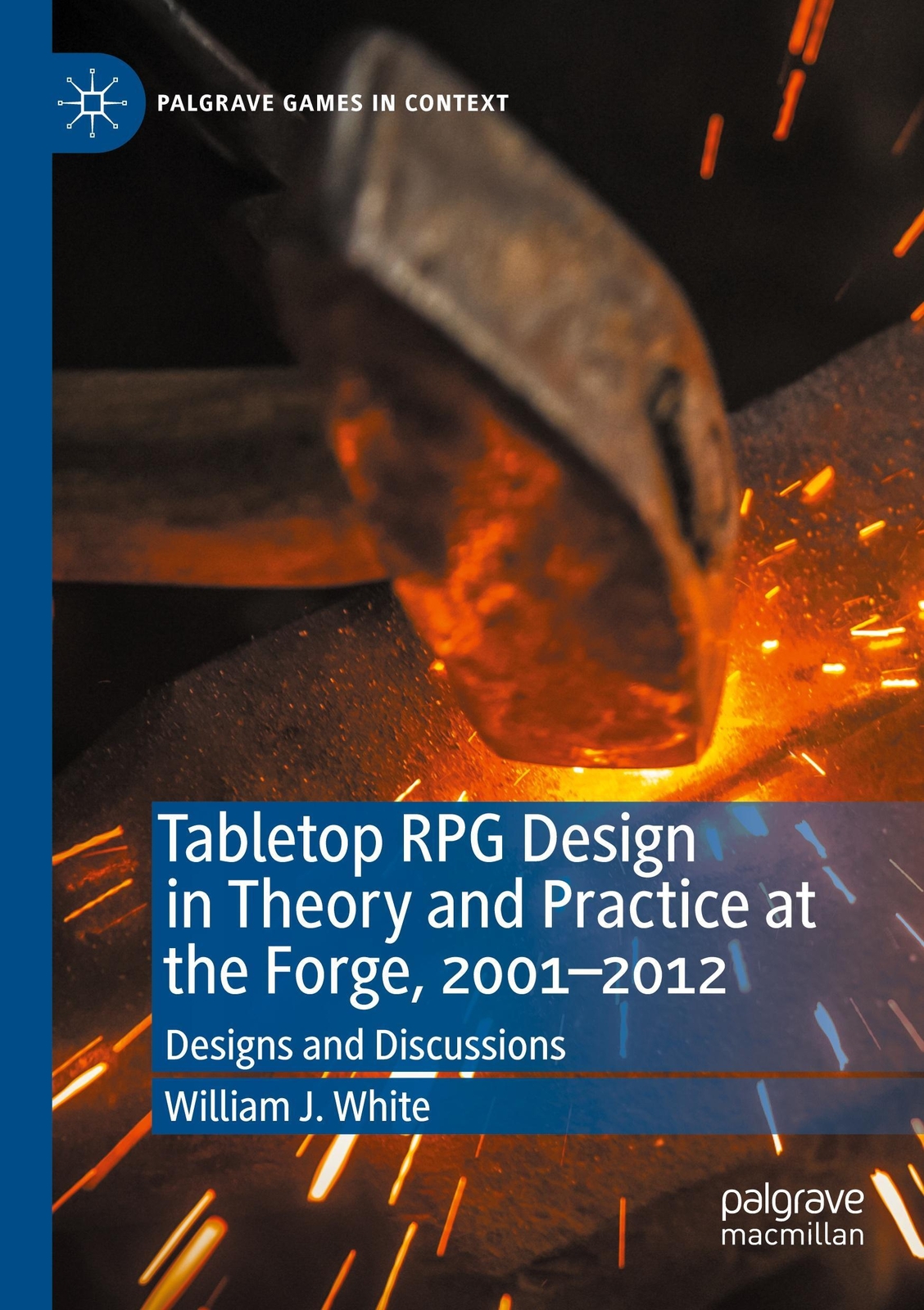 Tabletop Rpg Design In Theory And Practice At The Forge, 2001¿2012 |
