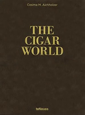 The Cigar World. EN, GER, Buch teNeues Verlag ein Imprint des Gestalten Verlags
