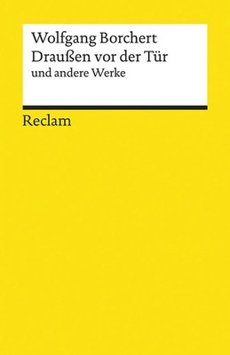 »Draußen vor der Tür« und andere Werke | Wolfgang Borchert | Taschenbuch | 2018