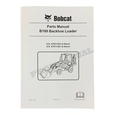 Bobcat B100 Backhoe Loader Parts Catalog Manual 6901917 SN 570011001- 570111001