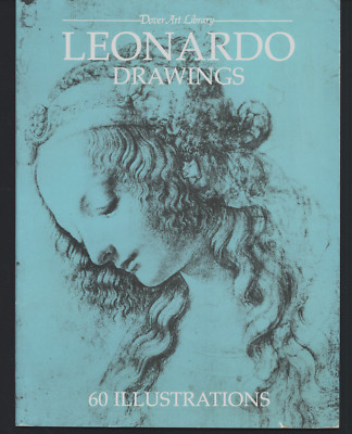 LEONARDO DRAWINGS 60 ILLUSTRATIONS IN MANY DRAWING MEDIA