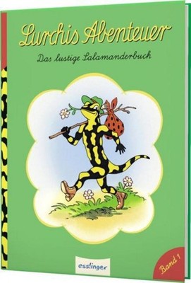 Lurchis Abenteuer 1: Das lustige Salamanderbuch Erwin Kühlewein