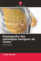 Lynda Aoudia | Elastografia Das Patologias Benignas Da Mama | Taschenbuch (2023)