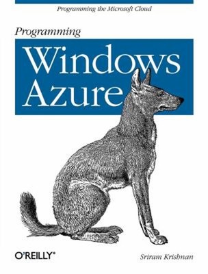 Programming Windows Azure : Programming the Microsoft Cloud Srira