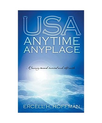 USA Anytime Anyplace, Ercell H Hoffman