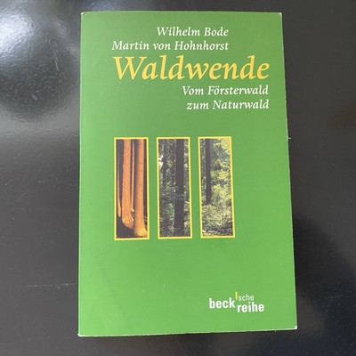 Waldwende von Wilhelm Bode und Martin von Hohnhoest Becksche Reihe 2000