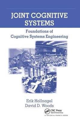 Joint Cognitive Systems Foundations of Cognitive Systems Engineering Taschenbuch