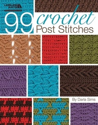 99 Crochet Post Stitches by Darla Sims: Used