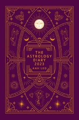 Ana Leo The Astrology Diary 2023 (Taschenbuch)