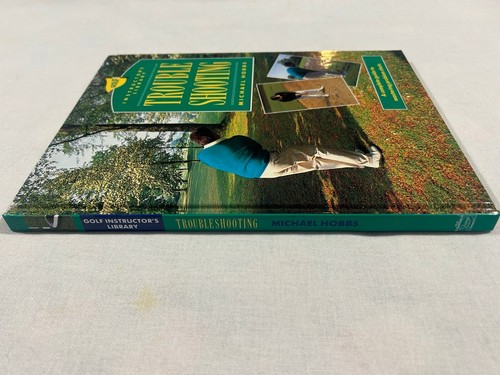 Golf Instructor's Library Trouble Shooting Michael Hobbs Hard Cover Book 1991 - Picture 3 of 9