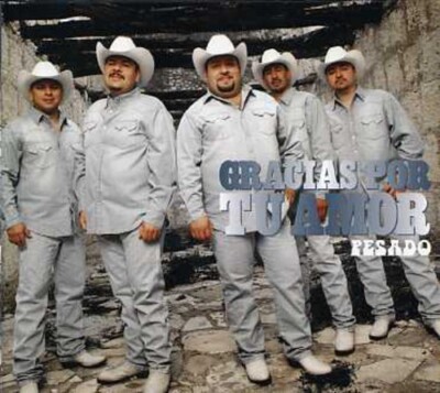 Gracias Por Tu Amor by Pesado (CD, 2007)