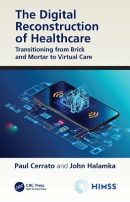 The Digital Reconstruction of Healthcare: Transitioning from Brick and Mortar to