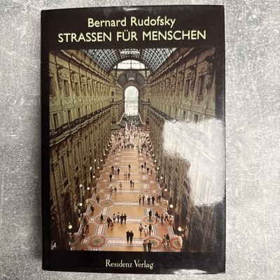 Bernard Rudofsky Straßen für Menschen Residenz Verlag ISBN 3-7017-0920-3