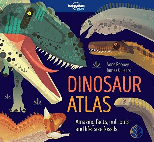 Lonely Planet Kids Dinosaur Atlas (Creature Atlas) - Rooney, Anne