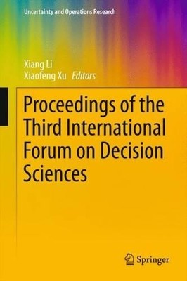 Proceedings of the Third International Forum on Decision Scie... - 9789811002083