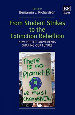 From Student Strikes to the Extinction Rebellion: New Protest Movements Shaping