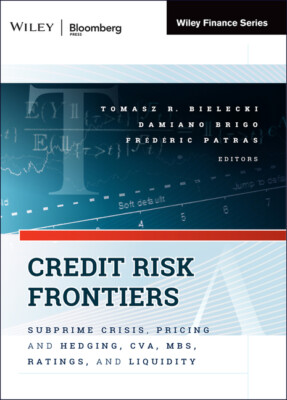Credit Risk Frontiers: Subprime Crisis, Pricing And Hedging, Cva, Mbs, Rati...