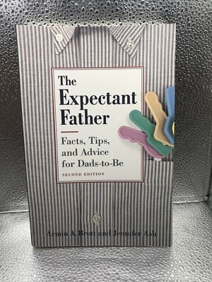 New Father Ser.: The Expectant Father : Facts, Tips and Advice for Dads-to-Be by