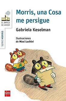 Morris, una cosa me persigue (El Barco de Vapor Bla... | Buch | Zustand sehr gut