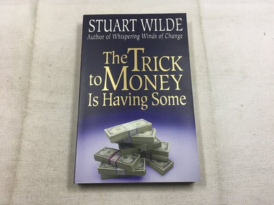 #ad #ad The Trick to MONEY Is Having Some Stuart Wilde 1989 2nd Printing Self Help Hay $8.00