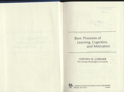 Basic Processes of Learning, Cognition, and Motivation Cormier, Stephen M.: