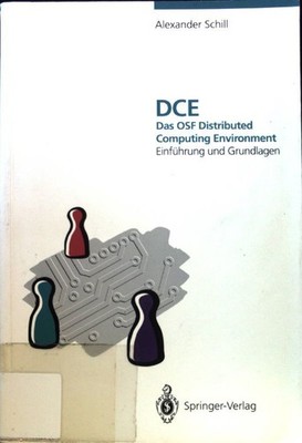 DCE - das OSF-distributed-computing-Environment : Einführung und Grundlagen. Sch