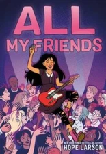 All My Friends (Eagle Rock Series, 3) - Paperback By Larson, Hope - VERY GOOD