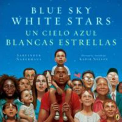 Blue Sky White Stars/Un Cielo Azul B- Sarvinder Naberhaus, 045148164X, paperback