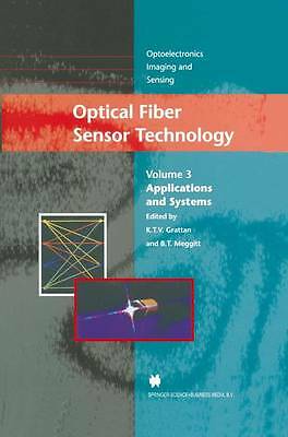 Optical Fiber Sensor Technology: Applications and Systems (Optoelectronics, Ima