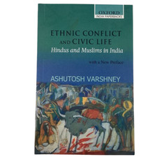 Ethnic Conflict and Civic Life Hindus and Mus...