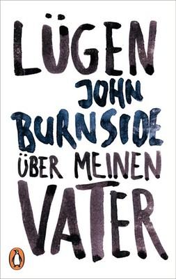 John Burnside / Lügen über meinen Vater /  9783328101727