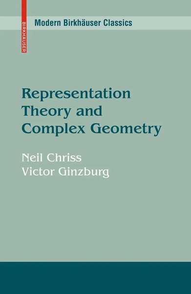 Representation Theory And Complex Geometry Neil Chriss (U. A.) Taschenbuch X-image
